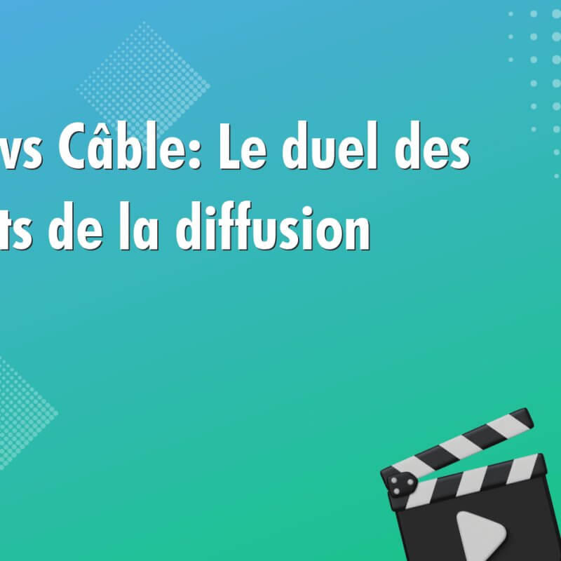 iptv vs cable le duel des geants de la diffusion 967 IPTV vs Câble: Le duel des géants de la diffusion