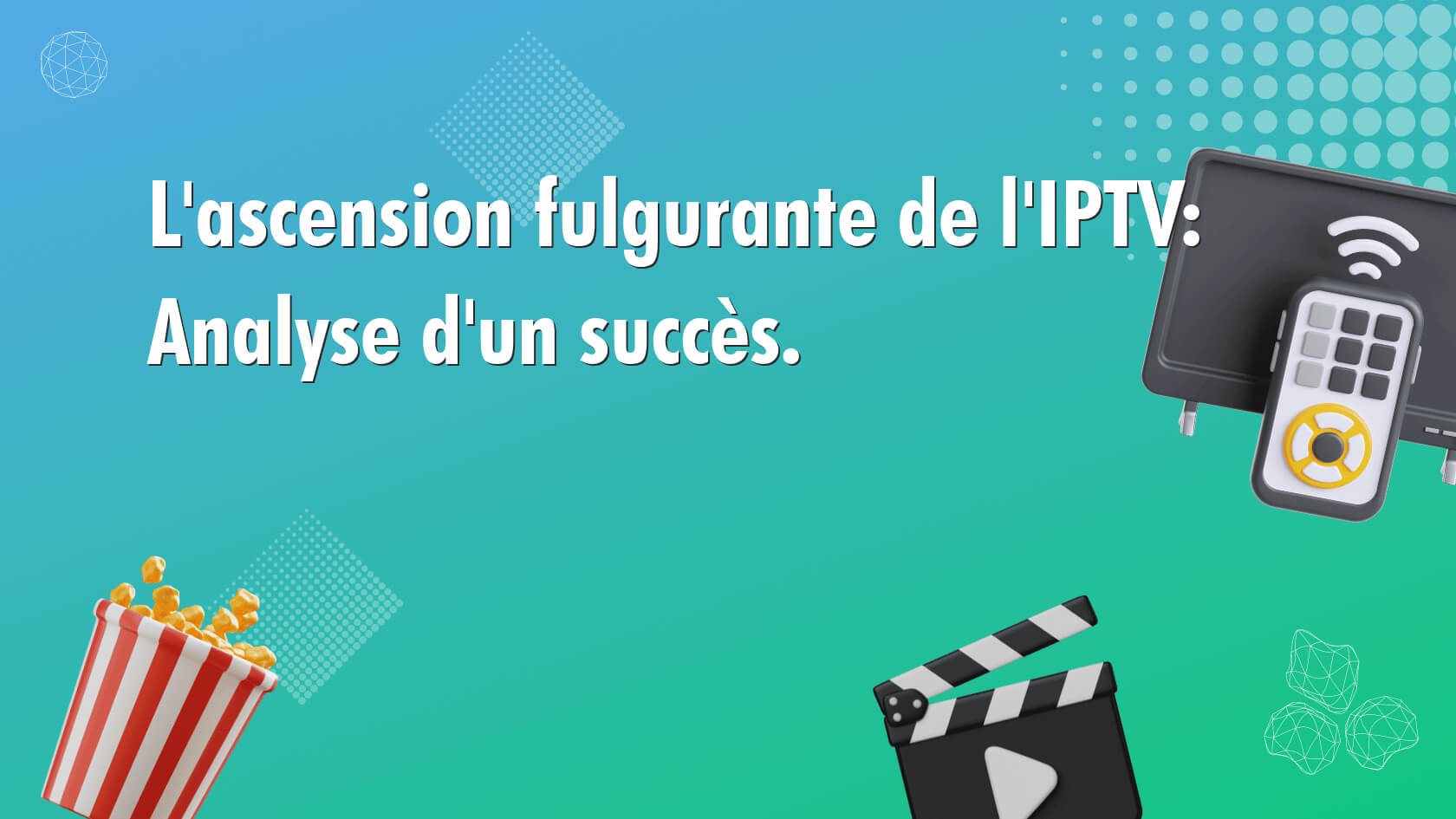 L’ascension fulgurante de l’IPTV: Analyse d’un succès.