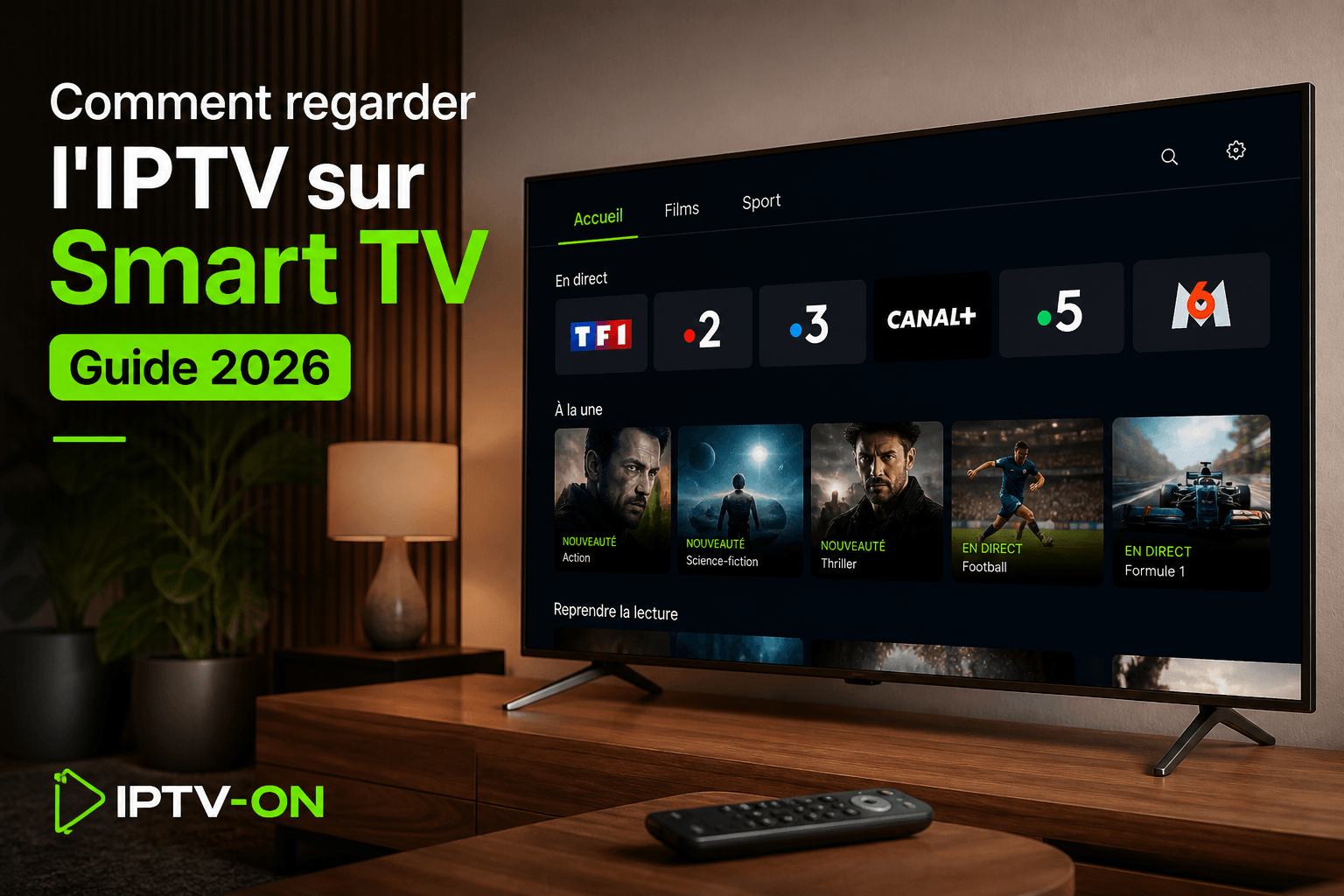 Comment Regarder l’IPTV sur Smart TV : Guide Complet Samsung, LG et Android TV (2026)